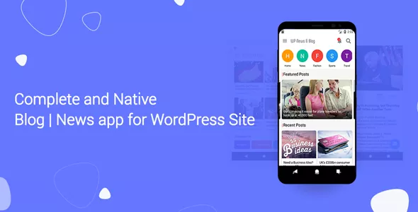 Blog and News app for WordPress Site with AdMob and Firebase Push Notification