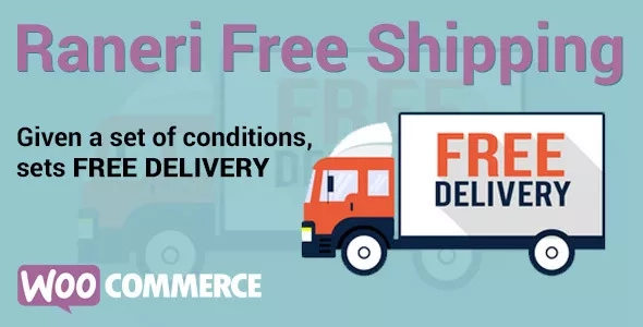 Conditional Free Shipping - WooCommerce Plugin