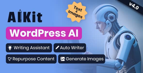 AIKit- WordPress AI Automatic Writer, Chatbot, Writing Assistant & Content Repurposer